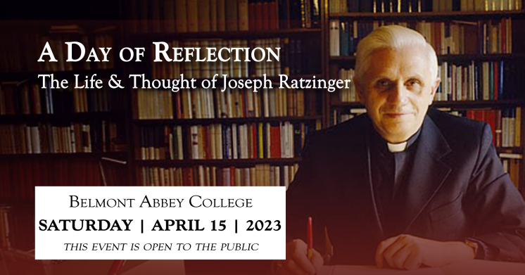 Honors Event: “A Day of Reflection: The Life & Thought of Joseph Ratzinger”