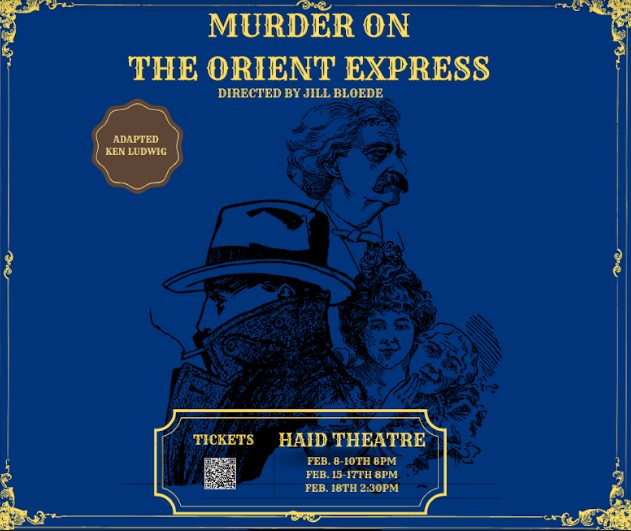 A poster for the Abbey Play Murder on the Orient Express, giving its dates: Feb. 8-10th 8PM Feb. 15-17th 8PM Feb. 18th 2:30pm