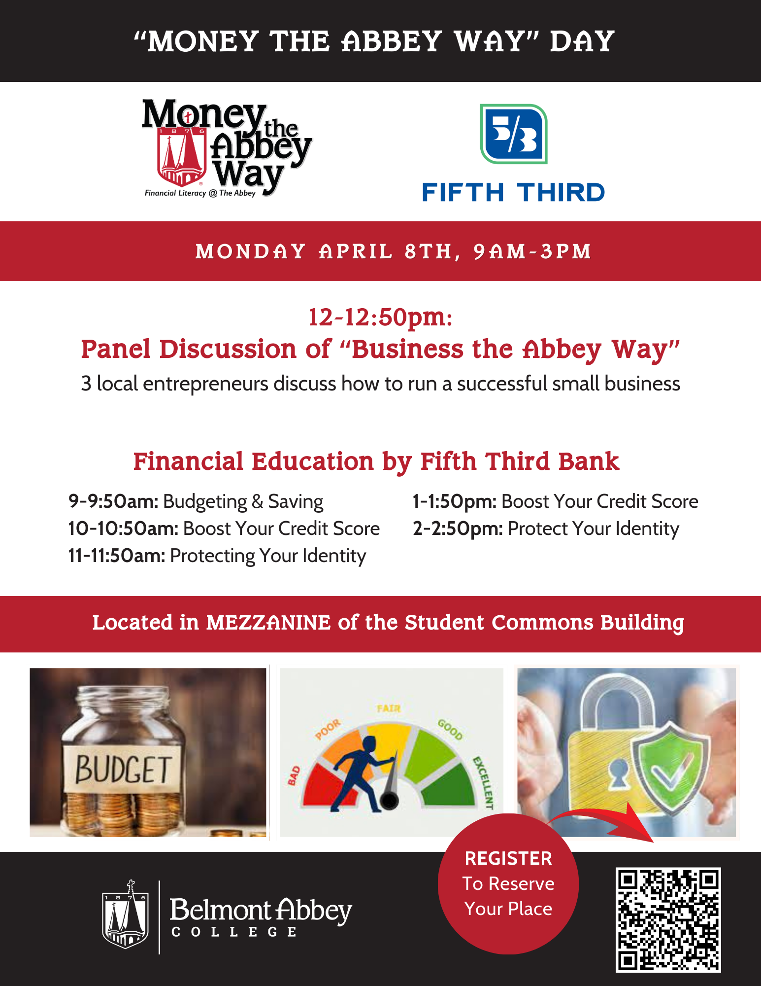 Money the Abbey Way; 12 PM Panel Discussion on Monday April 8th, 9 AM-3 PM events by Fifth Third Bank on financial literacy, all in the Mezzanine.