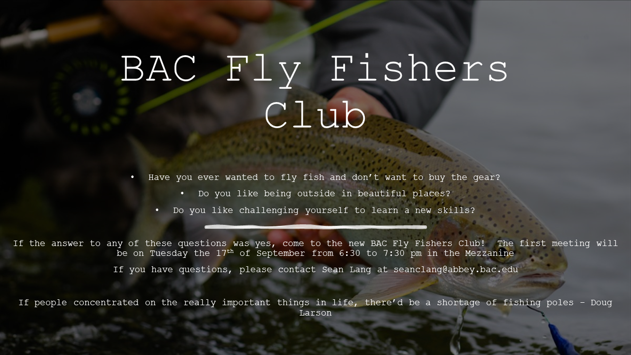 BAC Fly Fishers Club Ad copy