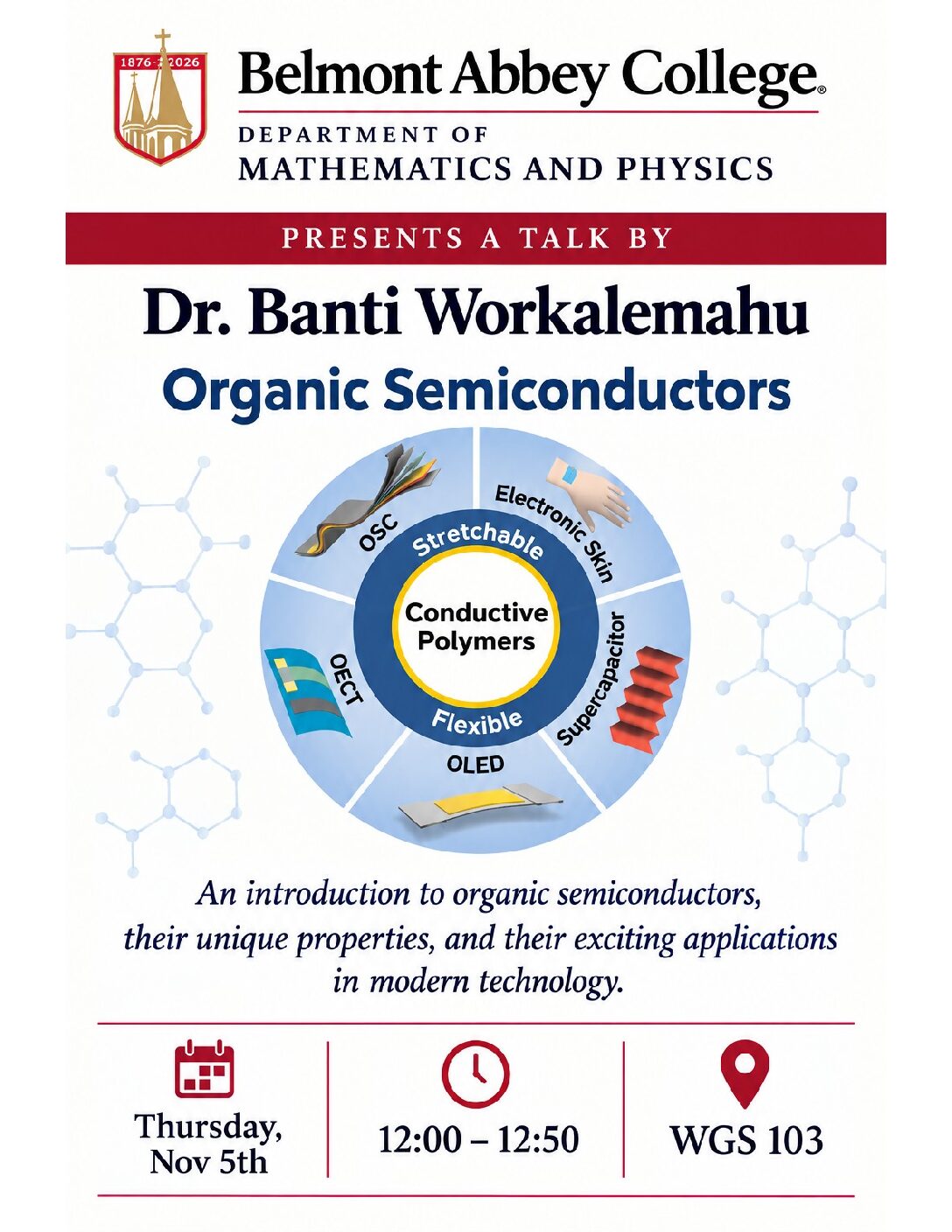 Organic Semiconductors: A Talk by Dr. Banti Workelamahu